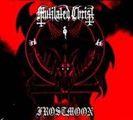 Mutilated Christ : Mutilated Christ - Frostmoon